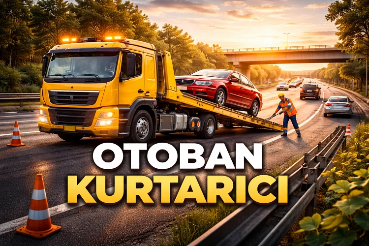 İstanbul Otoban Kurtarıcı Seçerken Nelere Dikkat Edilmeli?